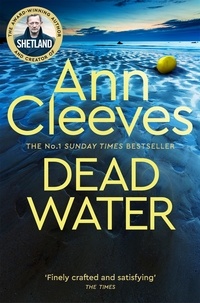 Ann Cleeves - Dead Water.