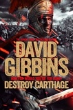 David Gibbins - Total War Rome: Destroy Carthage - Based on the bestselling game.
