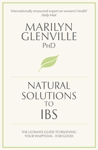 Marilyn Glenville - Natural Solutions to IBS - Simple steps to restore digestive health.
