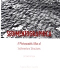 Franco Ricci Lucchi - Sedimentographica. Photographic Atlas Of Sedimentary Structures, 2eme Edition.