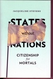 States Without Nations - Citizenship for Mortals.