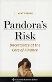Pandora's Risk - Uncertainty at the Core of Finance.