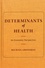 Michael Grossman - Determinants of Health - An Economic Perspective.