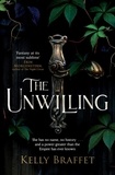 Kelly Braffet - The Unwilling.