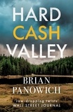 Brian Panowich - Hard Cash Valley.