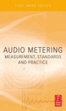 Audio Metering - Measurements, Standards and Practics.