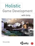 Holistic Game Development with Unity - An All-in-One Guide to Implementing Game Mechanics, Art, Design, and Programming.