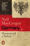 Neil MacGregor - Germany - Memories of a Nation.