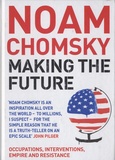 Noam Chomsky - Making the future.