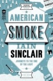 American Smoke - Journeys to the End of the Light.