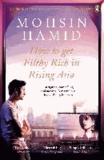 Mohsin Hamid - How to Get Filthy Rich in Rising Asia.