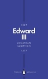 Jonathan Sumption - Edward III (Penguin Monarchs) - A Heroic Failure.