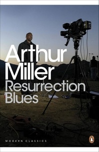 Arthur Miller - Resurrection Blues.