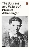 John Berger - The success and failure of Picasso.