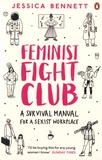 Jessica Bennett - Feminist Fight Club - A Survival Manual (for a Sexist Workplace).