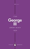 Jeremy Black - George III (Penguin Monarchs) - Madness and Majesty.