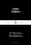 Anton Chekhov et Ronald Wilks - A Nervous Breakdown.