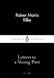 Rainer Maria Rilke et Charlie Louth - Letters to a Young Poet.