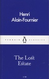  Alain-Fournier - The Lost Estate.