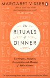 Margaret Visser - The Rituals of Dinner.