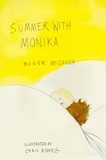 Roger McGough et Chris Riddell - Summer with Monika.