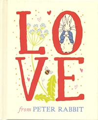 Beatrix Potter et Frederick Warne - Love from Peter Rabbit.