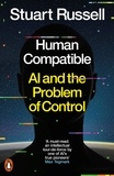 Stuart Russell - Human Compatible - AI and the Problem of Control.