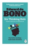 Edward De Bono - Six Thinking Hats.