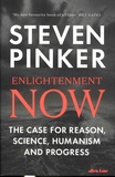 Steven Pinker - Enlightenment Now - The Case for Reason, Science, Humanism and Progress.