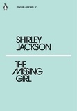 Shirley Jackson - The Missing Girl.