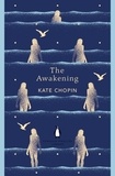 Kate Chopin - The Awakening.