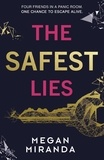 Megan Miranda - The Safest Lies.