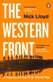 Nick Lloyd - The Western Front - A History of the First World War.