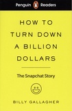 Billy Gallagher - How to Turn Down a Billion Dollars.