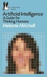 Melanie Mitchell - Artificial Intelligence - A Guide for Thinking Humans.