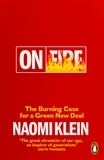 Naomi Klein - On Fire - The Burning Case for a Green New Deal.