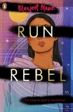 Manjeet Mann - Run, Rebel.