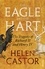 Helen Castor - The Eagle and the Hart - The Tragedy of Richard II and Henry IV.
