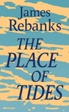 James Rebanks - The Place of Tides.