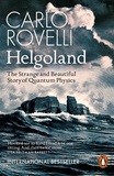 Carlo Rovelli et Erica Segre - Helgoland - The Sunday Times bestseller.