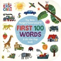 Eric Carle - The Very Hungry Caterpillar's First 100 Words - A lift-the-flap book.