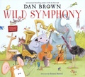 Dan Brown - Wild Symphony.