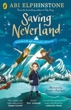 Abi Elphinstone et Geraldine Rodriguez - Saving Neverland.