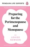 Louise Newson - Preparing for the Perimenopause and Menopause - No. 1 Sunday Times Bestseller.