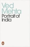 Ved Mehta - Portrait of India.
