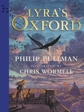 Philip Pullman - Lyra's Oxford. Illustrated Edition.