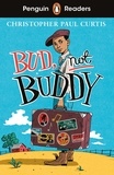 Christo Paul curtis - Penguin Readers Level 4: Bud, Not Buddy (ELT Graded Reader).
