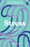 Elissa Epel - The Seven-Day Stress Prescription.