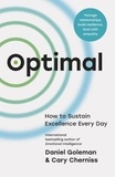 Daniel Goleman et Cary Cherniss - Optimal - How to Sustain Excellence Every Day.