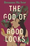 Breanne Mc Ivor - The God of Good Looks.